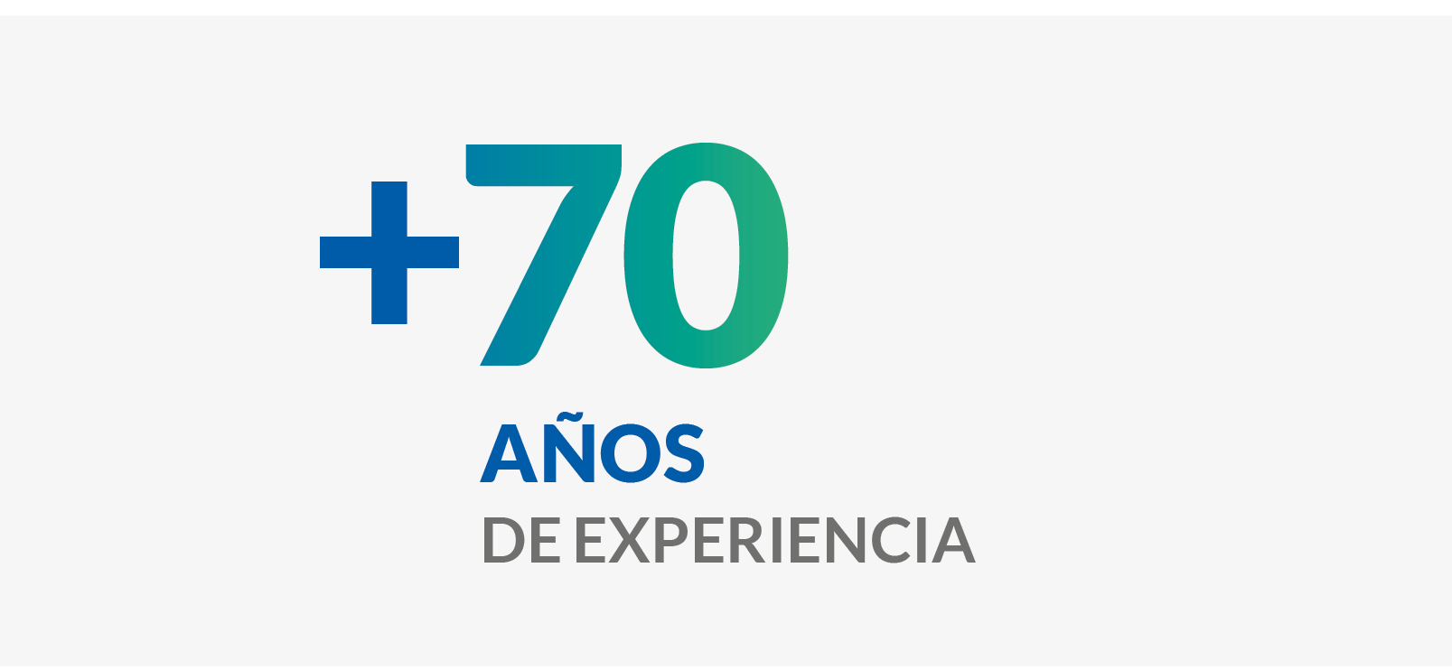 +70 años de experiencia